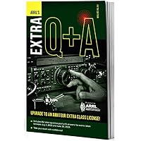 ARRL's Extra Q&A 5th Edition – Quick and Easy Path to Earning an Amateur Extra Class Ham Radio License ARRL's Extra Q&A 5th Edition – Quick and Easy Path to Earning an Amateur Extra Class Ham Radio License Paperback Kindle
