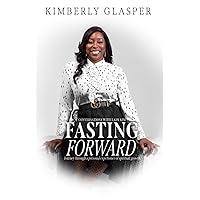 Fasting Forward: Journey through a personal experience of spiritual growth