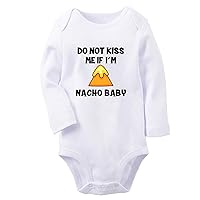 Babies Do Not Kiss Me If I'm Nacho Baby Funny Romper Newborn Baby Bodysuits Jumpsuits Toddler Long One-Piece Outfits