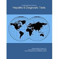 The 2025-2030 World Outlook for Hepatitis B Diagnostic Tests