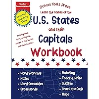 U.S. States and Capitals Workbook: Activity Book for Learning the States and Capitals for Kids Grades 2-7 (School Tools Press Activity Books)