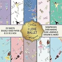 I Love Ballet Patterned Double-Sided Craft Paper, 8.5