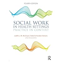 Social Work in Health Settings Social Work in Health Settings Paperback Hardcover