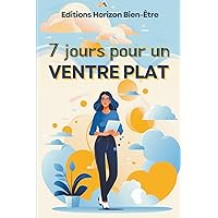 7 jours pour un ventre plat (French Edition) 7 jours pour un ventre plat (French Edition) Paperback