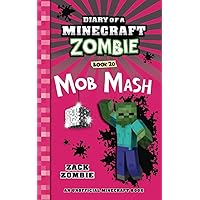 Diary of a Minecraft Zombie Book 20: Mob Mash Diary of a Minecraft Zombie Book 20: Mob Mash Paperback Kindle