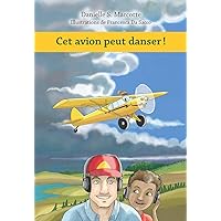 Cet avion peut danser ! (Je vise le bleu ! t. 2) (French Edition) Cet avion peut danser ! (Je vise le bleu ! t. 2) (French Edition) Kindle Paperback