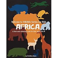Welcome to Wildlife Series for Kids AFRICA: A fact and colouring book for kids aged 5 to 9