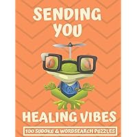 Sending You Healing Vibes: Get Well Gift For Women, Men & Kids The Best After Surgery Gift: 100 Easy Sudoku And Wordsearch Puzzle Book 8.5'x11