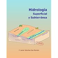 Hidrología Superficial y Subterránea (Spanish Edition) Hidrología Superficial y Subterránea (Spanish Edition) Paperback