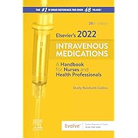 Elsevier’s 2022 Intravenous Medications: A Handbook for Nurses and Health Professionals Elsevier’s 2022 Intravenous Medications: A Handbook for Nurses and Health Professionals Paperback