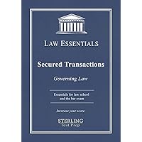 Secured Transactions Law Essentials: Governing Law for Bar Prep and Law School Exams Secured Transactions Law Essentials: Governing Law for Bar Prep and Law School Exams Paperback Kindle