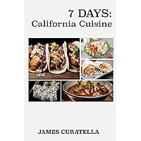 7 Days: California Cuisine