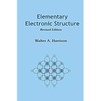 Elementary Electronic Structure (Revised Edition) Elementary Electronic Structure (Revised Edition) Paperback Hardcover