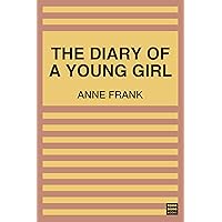 The Diary of a Young Girl The Diary of a Young Girl Kindle Audible Audiobook Paperback Hardcover Audio CD Mass Market Paperback Board book