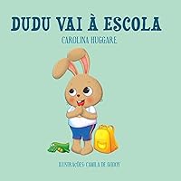 Dudu vai à escola (Portuguese Edition) Dudu vai à escola (Portuguese Edition) Paperback Kindle Hardcover