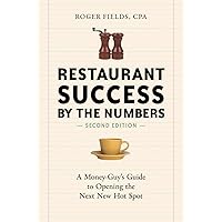 Restaurant Success by the Numbers, Second Edition: A Money-Guy's Guide to Opening the Next New Hot Spot Restaurant Success by the Numbers, Second Edition: A Money-Guy's Guide to Opening the Next New Hot Spot Paperback Audible Audiobook Kindle Spiral-bound Audio CD