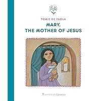Mary, the Mother of Jesus Mary, the Mother of Jesus Hardcover