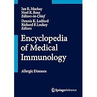 Encyclopedia of Medical Immunology: Allergic Diseases Encyclopedia of Medical Immunology: Allergic Diseases Hardcover