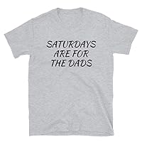 Saturdays are for The Dads Tee T-Shirt