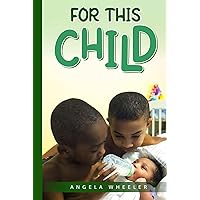 For This Child For This Child Hardcover Kindle Paperback