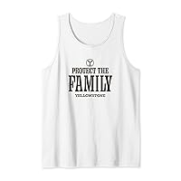 Yellowstone - Protect The Family Tank Top