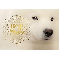 Best in Show: (Dog Photography Book for Dog Lovers, Dog Show Photo Book) Best in Show: (Dog Photography Book for Dog Lovers, Dog Show Photo Book) Kindle Hardcover