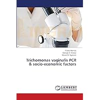 Trichomonas vaginalis PCR & socio-economic factors Trichomonas vaginalis PCR & socio-economic factors Paperback