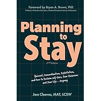 Planning to Stay: Burnout, Demoralization, Exploitation, and How to Reclaim Self-Care, Your Classroom, and Your Life... Anyway Planning to Stay: Burnout, Demoralization, Exploitation, and How to Reclaim Self-Care, Your Classroom, and Your Life... Anyway Paperback Audible Audiobook Kindle