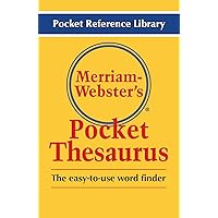 Merriam-Webster's Pocket Thesaurus, Newest Edition, (Flexi Paperback) (Pocket Reference Library)