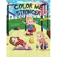 Color Me Stronger (Color Me Stronger Collection) Color Me Stronger (Color Me Stronger Collection) Paperback