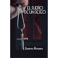 El sueño de un deseo (Spanish Edition)