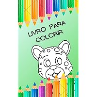 Livro para Colorir : Livro Infantil para Colorir (Portuguese Edition)