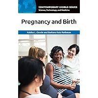 Pregnancy and Birth: A Reference Handbook (Contemporary World Issues) Pregnancy and Birth: A Reference Handbook (Contemporary World Issues) Hardcover Kindle