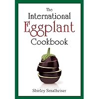 The International Eggplant Cookbook