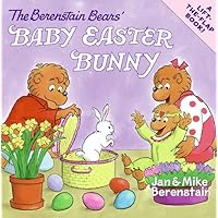 The Berenstain Bears' Baby Easter Bunny: An Easter And Springtime Book For Kids The Berenstain Bears' Baby Easter Bunny: An Easter And Springtime Book For Kids Paperback