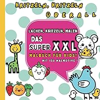 Kritzeln,Kritzeln überall: XXL Malbuch (German Edition)