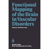 Functional Mapping of the Brain in Vascular Disorders Functional Mapping of the Brain in Vascular Disorders Kindle Paperback