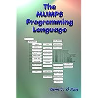 The Mumps Programming Language The Mumps Programming Language Paperback Kindle
