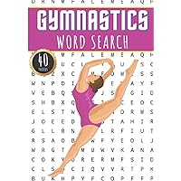 Gymnastics Word Search: Gymnast Word Search Book | 40 Puzzles With Words Scramble for Adults, Kids and Seniors | More Than 300 Artistic and Rythmique ... terms, Tumbling and Gymnasts Vocabulary