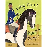 Why Can't Horses Burp?: Curious Questions About Your Favorite Pets (Favorite Pets, 2) Why Can't Horses Burp?: Curious Questions About Your Favorite Pets (Favorite Pets, 2) Hardcover