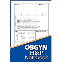 OBGYN H&P notebook: Obstetrics and Gynecology,Medical H&P Template for nurse practitioners | SOAP Notes | Medical History and Physical 100 pages