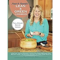 Fresh & Flavorful, Lean & Green Cookbook: Low-Fat, Keto Friendly & Gluten-Free Recipes for Weight Loss, Increased Energy & Long-Term Health Fresh & Flavorful, Lean & Green Cookbook: Low-Fat, Keto Friendly & Gluten-Free Recipes for Weight Loss, Increased Energy & Long-Term Health Hardcover Kindle Paperback