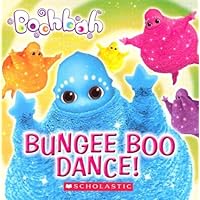 Bungee Boo Dance! (Boohbah) Bungee Boo Dance! (Boohbah) Board book