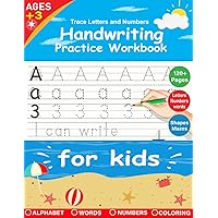 Trace Letters and Numbers: Handwriting Practice Workbook for Kids, A Fun Guide to Letters, Numbers, Shapes, and Mazes for Enhanced Learning and Focus