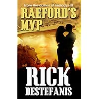 Raeford's MVP: A Young Soldier's Fight During and After Combat in Vietnam (The Vietnam War Series) Raeford's MVP: A Young Soldier's Fight During and After Combat in Vietnam (The Vietnam War Series) Kindle Paperback Hardcover
