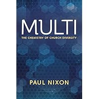 Multi: The Chemistry of Church Diversity Multi: The Chemistry of Church Diversity Kindle Mass Market Paperback