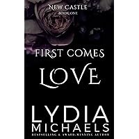 First Comes Love (New Castle) First Comes Love (New Castle) Kindle Audible Audiobook Paperback