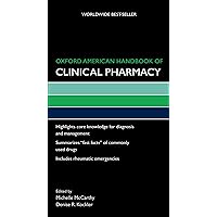 Oxford American Handbook of Clinical Pharmacy (Oxford American Handbooks of Medicine) Oxford American Handbook of Clinical Pharmacy (Oxford American Handbooks of Medicine) Flexibound Kindle