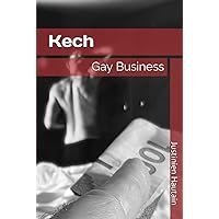 Kech: Gay Business (French Edition) Kech: Gay Business (French Edition) Kindle Hardcover Paperback