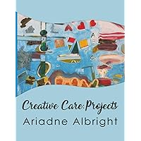 Creative Care: Projects Creative Care: Projects Paperback
